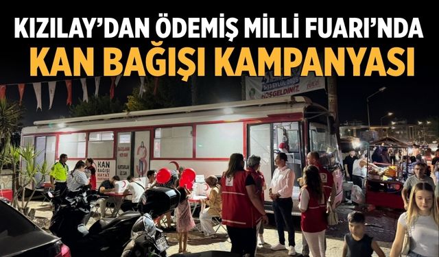 Kızılay’dan Ödemiş Milli Fuarı’nda Kan Bağışı Kampanyası