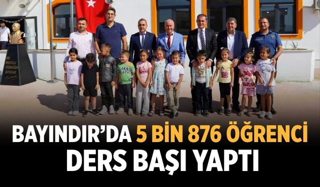 Bayındır’da 5 bin 876 öğrenci ders başı yaptı