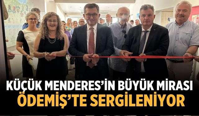 Küçük Menderes’in Büyük Mirası Ödemiş’te Sergileniyor