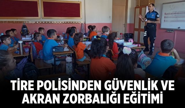 Tire Polisinden Güvenlik Ve Akran Zorbalığı Eğitimi