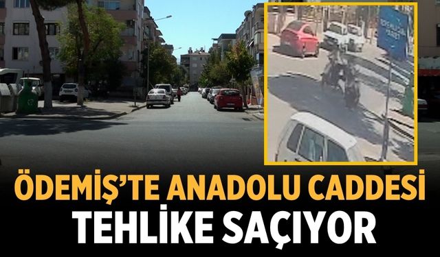 Ödemiş’te Anadolu Caddesi Tehlike Saçıyor