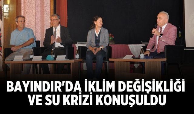 Bayındır'da iklim değişikliği ve su krizi konuşuldu