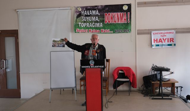 Koza-Der, “Ödemiş’in Sağlığı ve Ovası Tehlikede”