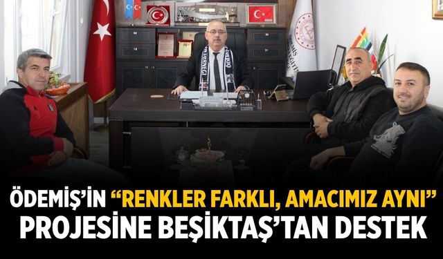 Ödemiş’in “Renkler Farklı, Amacımız Aynı” Projesine BEŞİKTAŞ’tan Destek