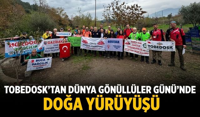 Tobedosk’tan Dünya Gönüllüler Günü’nde Doğa Yürüyüşü