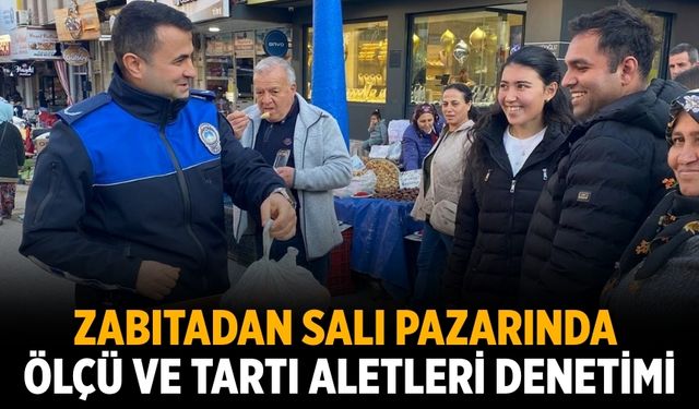 Zabıtadan salı pazarında ölçü ve tartı aletleri denetimi