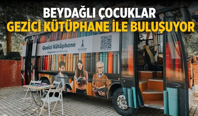 Beydağlı çocuklar Gezici Kütüphane ile buluşuyor