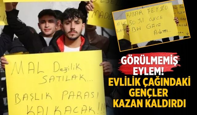 Görülmemiş eylem! Evlilik çağındaki gençler kazan kaldırdı