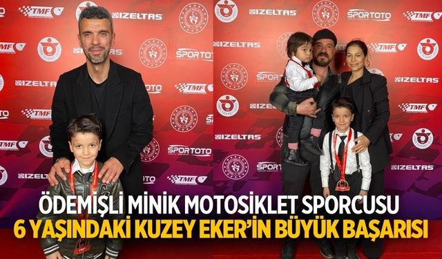 Ödemişli minik Motosiklet Sporcusu 6 Yaşındaki Kuzey Eker’in Büyük Başarısı