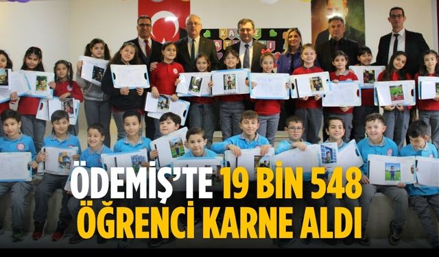 ÖDEMİŞ’TE 19 bin 548 öğrenci karne aldı