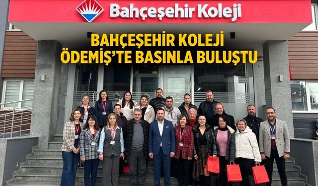 Bahçeşehir Koleji Ödemiş’te Basınla Buluştu