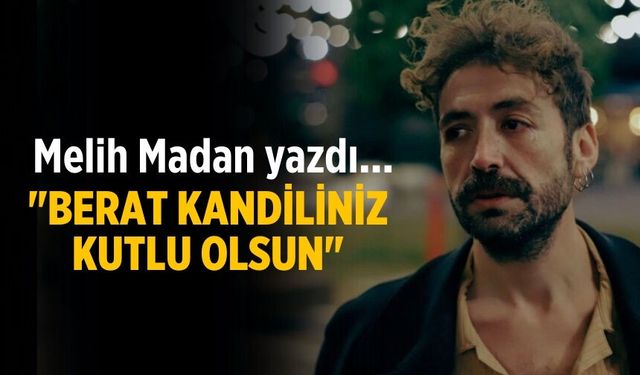 "Berat Kandiliniz Kutlu Olsun"