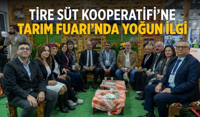Tire Süt Kooperatifi’ne Tarım Fuarı’nda Yoğun İlgi