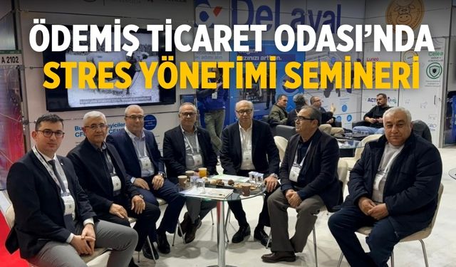 Ödemiş Ticaret Odası’nda Stres Yönetimi Semineri