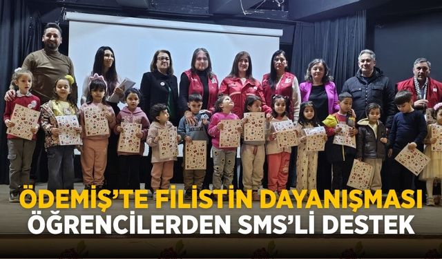 ÖDEMİŞ’TE FİLİSTİN DAYANIŞMASI ÖĞRENCİLERDEN SMS’Lİ DESTEK
