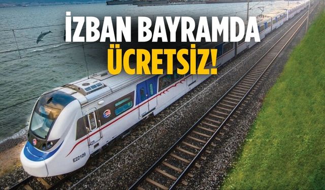 İZBAN bayramda ücretsiz!