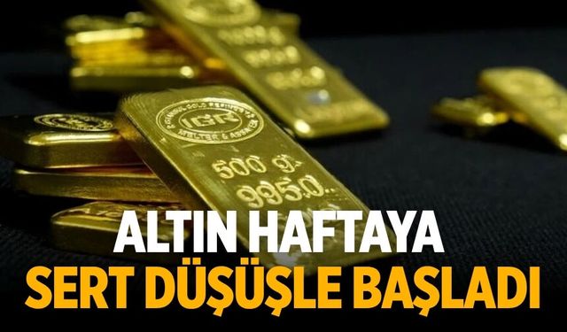 Altın haftaya sert düşüşle başladı