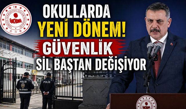Okullarda yeni dönem! Güvenlik sil baştan değişiyor