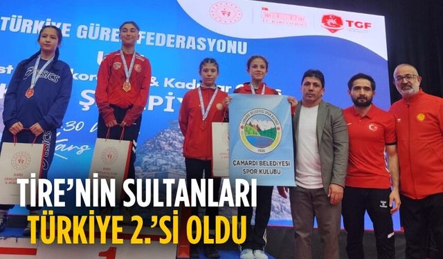 Tire’nin sultanları Türkiye 2.’si oldu