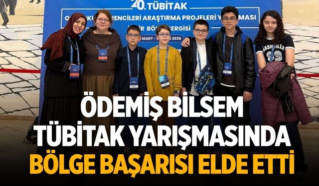 Ödemiş BİLSEM TÜBİTAK Yarışmasında Bölge Başarısı elde etti