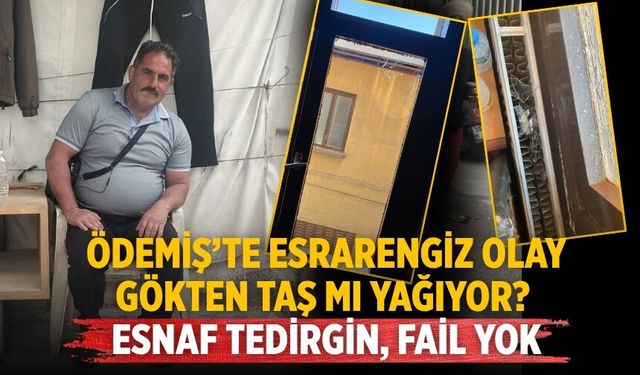 Ödemiş’te esrarengiz olay Gökten Taş Mı Yağıyor? Esnaf Tedirgin, Fail Yok