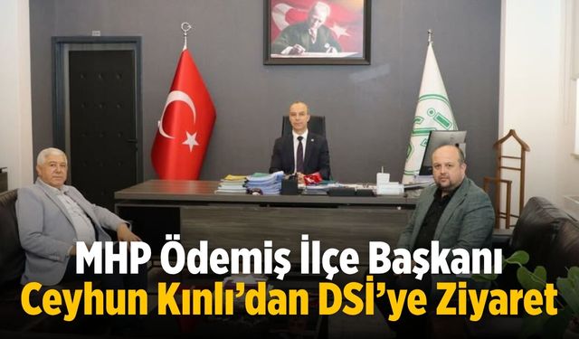 MHP Ödemiş İlçe Başkanı Ceyhun Kınlı’dan DSİ’ye Ziyaret