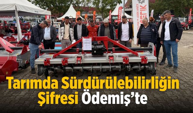 Tarımda Sürdürülebilirliğin Şifresi Ödemiş’te