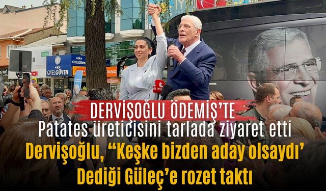 DERVİŞOĞLU ÖDEMİŞ’TE Patates üreticisini tarlada ziyaret etti