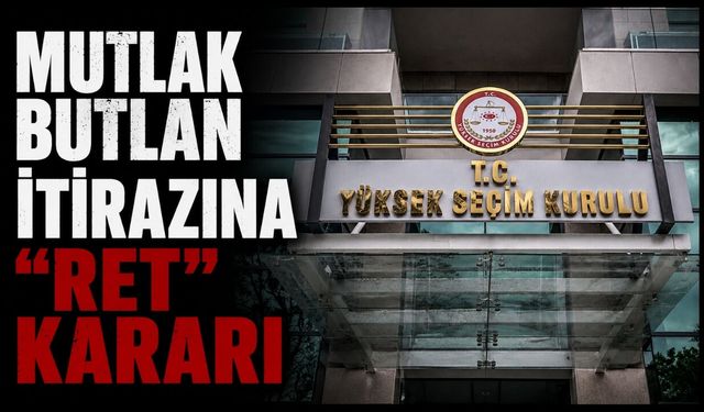 Mutlak butlan itirazına "ret" kararı