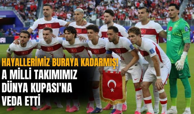 Hayallerimiz buraya kadarmış! A Milli Takımımız Dünya Kupası'na veda etti