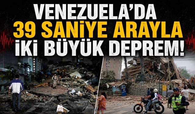 Venezuela'da 39 saniye arayla iki büyük deprem! Binalar çöktü, uçuşlar durduruldu