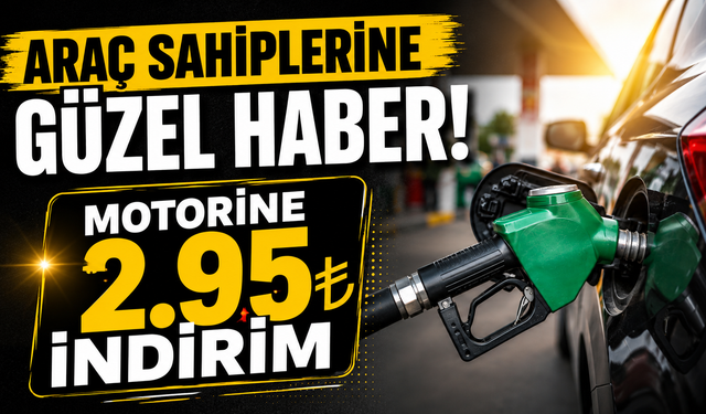 Araç sahiplerine güzel haber! Motorine 2.95’lik indirim