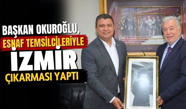 Başkan Okuroğlu, esnaf temsilcileriyle İzmir çıkarması yaptı
