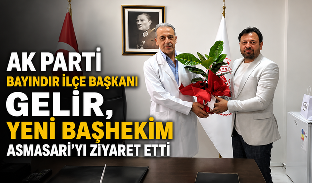 AK Parti Bayındır İlçe Başkanı Gelir, Yeni Başhekim Asmasarı’yı Ziyaret etti