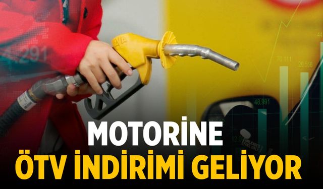 Motorine ÖTV indirimi geliyor