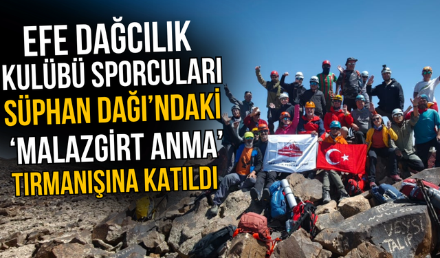 Efe Dağcılık Kulübü Sporcuları Süphan Dağı’ndaki ‘Malazgirt Anma’ tırmanışına katıldı