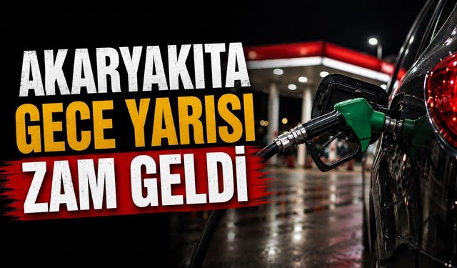 Akaryakıta gece yarısı zam geldi