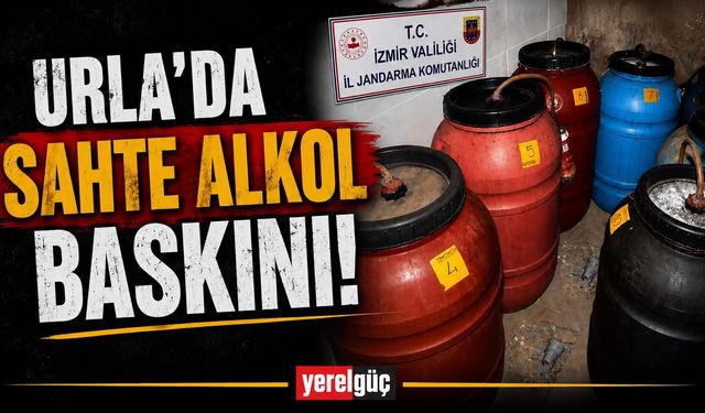 Urla’da sahte alkol baskını!