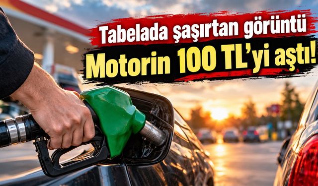 Tabelada şaşırtan görüntü  Motorin 100 TL’yi aştı!
