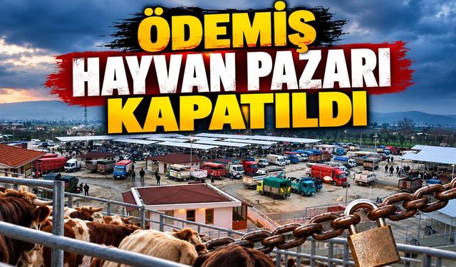 Ödemiş Hayvan Pazarı Kapatıldı