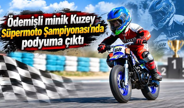 Ödemişli minik Kuzey Süpermoto Şampiyonası’nda podyuma çıktı