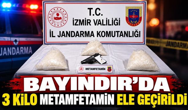 Bayındır’da 3 kilo metamfetamin ele geçirildi
