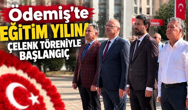 Ödemiş’te Eğitim Yılına Çelenk Töreniyle Başlangıç