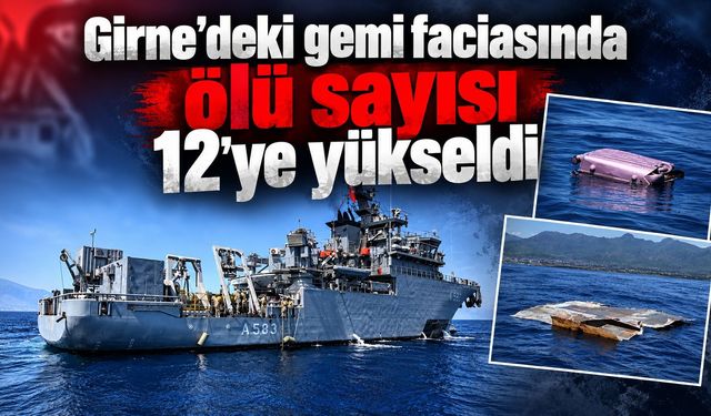 Girne'deki gemi faciasında ölü sayısı 12'ye yükseldi