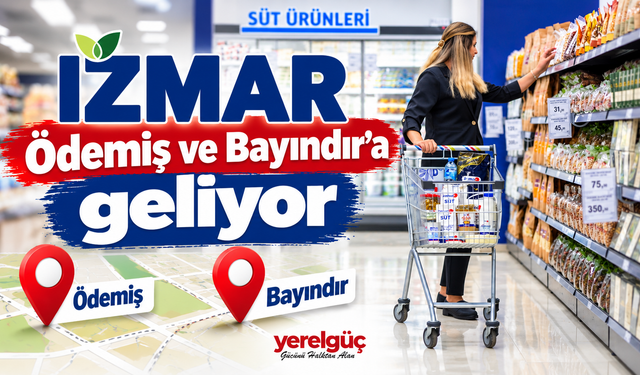 İZMAR Ödemiş ve Bayındır’a geliyor