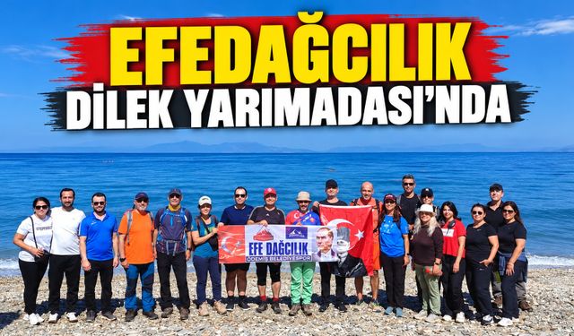 EFEDAĞCILIK DİLEK YARIMADASI’NDA