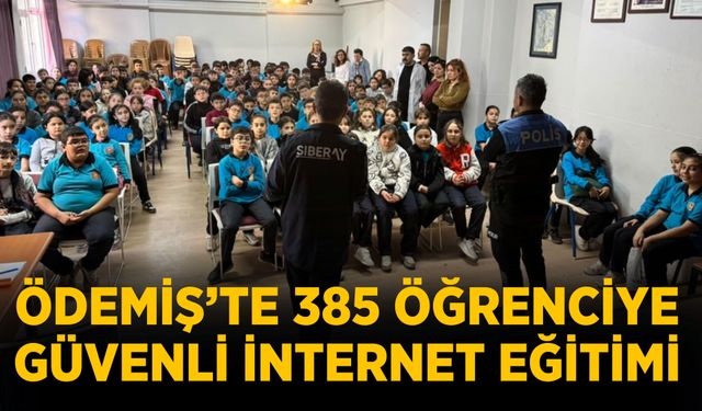 ÖDEMİŞ’TE 385 ÖĞRENCİYE GÜVENLİ İNTERNET EĞİTİMİ