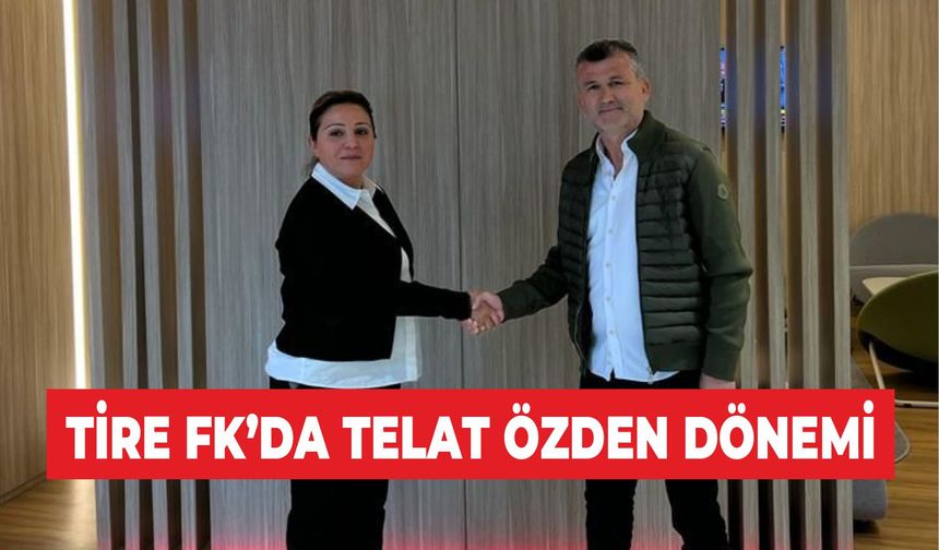 Tire Futbol Kulübü Teknik Direktör Telat Özden ile anlaşmaya vardığını duyurdu. 
