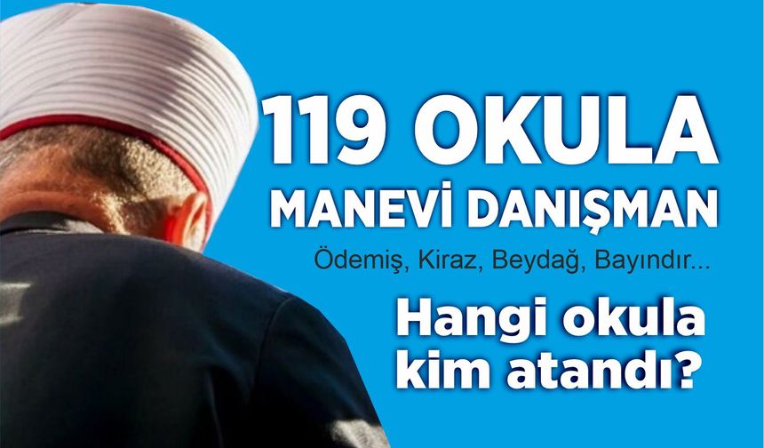 Küçük Menderes Havzası’nda okullara manevi danışmanlar atandı