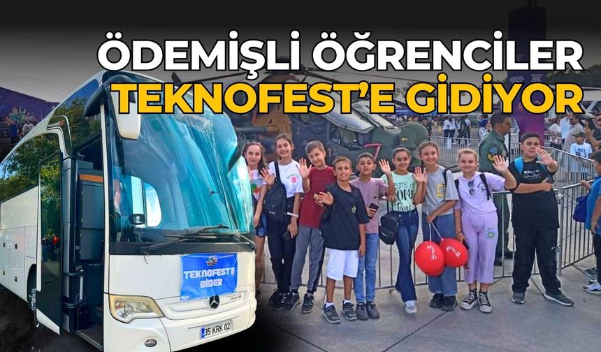 ÖDEMİŞLİ ÖĞRENCİLER TEKNOFEST’E GİDİYOR